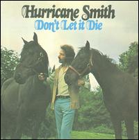 Don't Let It Die von Hurricane Smith