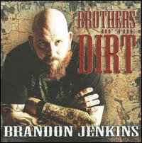 Brothers of the Dirt von Brandon Jenkins