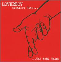 Real Thing: Greatest Hits von Loverboy