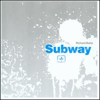Subway von Richard Bartz
