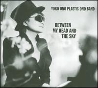 Between My Head and the Sky von Yoko Ono