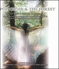 Pop Choir & The Forest von Scala & Kolacny Brothers