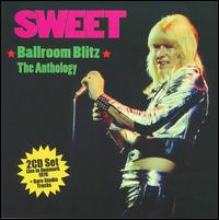 Ballroom Blitz: The Anthology von Sweet