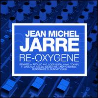 Re-Oxygene von Jean Michel Jarre