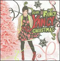 Have a Fancy Yancy Christmas von Yancy