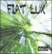 Wake von Fiat Lux