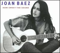 How Sweet the Sound von Joan Baez