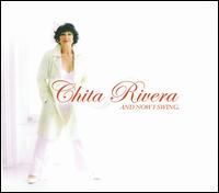 And Now I Swing von Chita Rivera