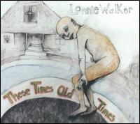 These Times Old Times von Lonnie Walker