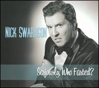 Seriously, Who Farted? von Nick Swardson