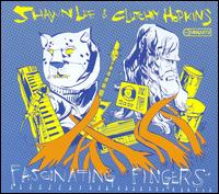 Fascinating Fingers von Shawn Lee