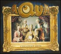 Greatest Hits von Aqua