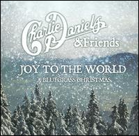 Joy to the World: A Bluegrass Christmas von Charlie Daniels