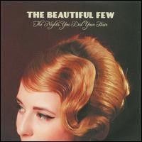 Nights You Did Your Hair von Beautiful Few