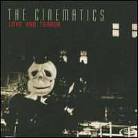 Love and Terror von The Cinematics