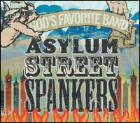 God's Favorite Band von Asylum Street Spankers