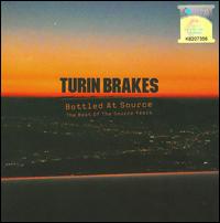 Bottled at Source: The Best of the Source Years von Turin Brakes
