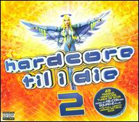 Hardcore Til I Die, Vol. 2 [2009] von Various Artists