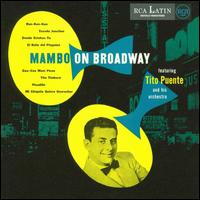 Mambo on Broadway: Complete RCA Masters von Tito Puente