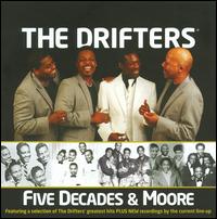 Five Decades and Moore von The Drifters