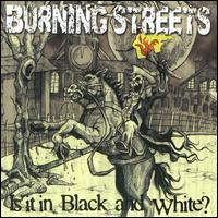 Is It in Black and White von Burning Streets