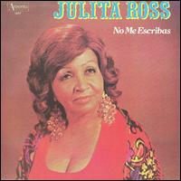 No Me Escribas von Julita Ross