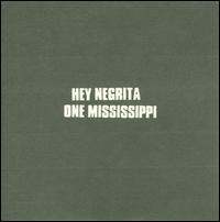 One Mississippi von Hey Negrita
