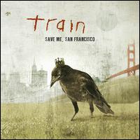 Save Me, San Francisco von Train