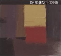 Colorfield von Joe Morris