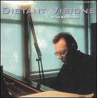 Distand Visions: Music of Brian Bevelander von Brian Bevelander