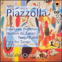 Piazzolla: Estationes Porteñas; Histoire du Tango; Tango Ballet; Four for Tango von Ma'alot Quintett