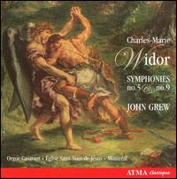 Widor: Symphonies No. 5 & No. 9 von John Grew