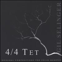 4/4 Tet von Gil Selinger