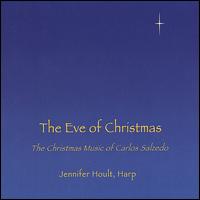 The Eve of Christmas: The Christmas Music of Carlos Salzedo von Jennifer Hoult