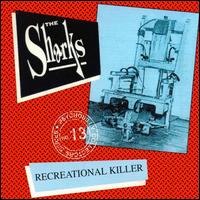 Recreational Killer von Sharks