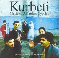 Music of Albania's Gypsies von Kurbeti