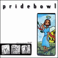Where You Put Your Trust von Pridebowl