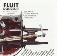 Fluit Douceur: Recorder Music From the 20th Century von Kees Otten
