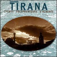 Polyphonic Chants from Albania von Tirana