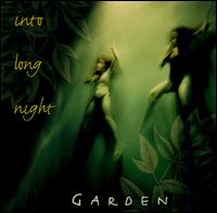 Into Long Night von Garden