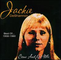 Best Of...1958-1980: Come and Get Me von Jackie DeShannon