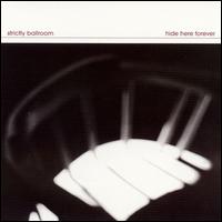 Hide Here Forever von Strictly Ballroom
