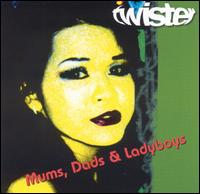 Mums, Dads & Ladyboys von Twister