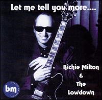 Let Me Tell You More von Richie Milton