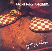 Going Cowboy von Brothers Grimm