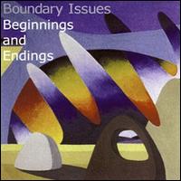 Beginnings and Endings von Boundary Issues