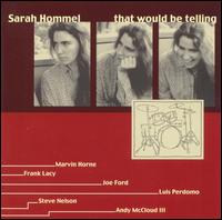 That Would Be Telling von Sarah Hommel
