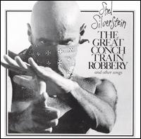Great Conch Train Robbery von Shel Silverstein