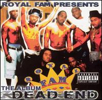 Dead End von Royal Fam
