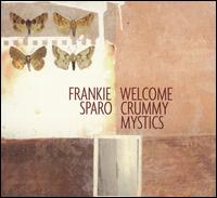 Welcome Crummy Mystics von Frankie Sparo